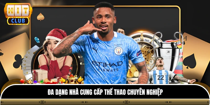 Đa dạng nhà cung cấp thể thao chuyên nghiệp