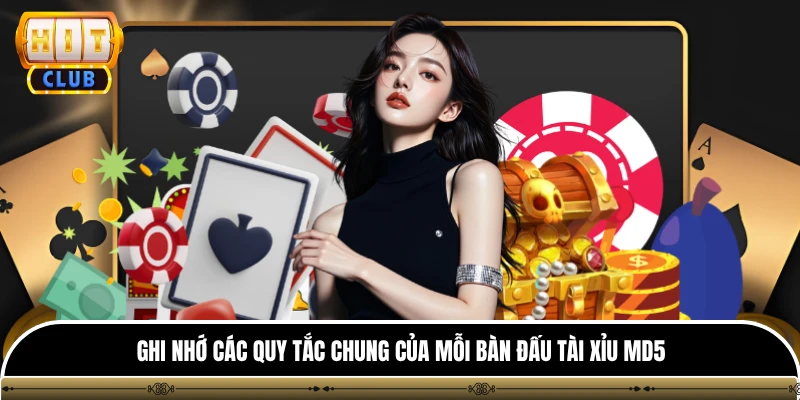 Tài Xỉu Md5 - Quy Tắc Và Sai Lầm Cần Tránh Khi Chơi Game 3 Ghi nhớ các quy tắc chung của mỗi bàn đấu tài xỉu md5