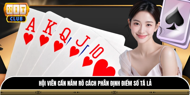 Phỏm Hitclub - Trò Chơi Đỉnh Cao Mang Đậm Tính Chiến Thuật 3 Hội viên cần nắm rõ cách phân định điểm số tá lả