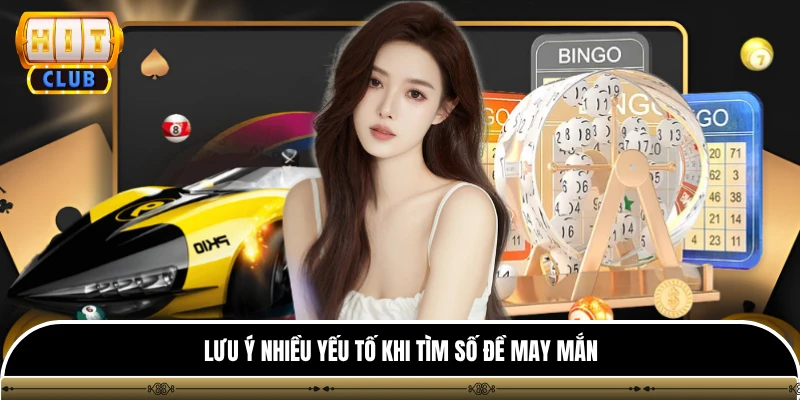 Soi Cầu Đề - 4 Mẹo Hay Và Chuẩn Xác Nhất Tại HITCLUB 4 Lưu ý nhiều yếu tố khi tìm số đề may mắn