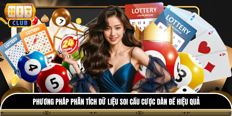Dàn Đề - Phương Pháp Cược Số An Toàn & Hiệu Quả Nhất HITCLUB 4 Phương pháp phân tích dữ liệu soi cầu cược dàn đề hiệu quả